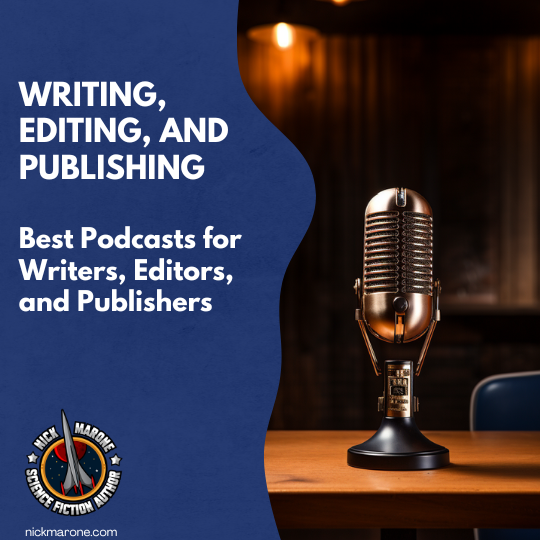 Best Podcasts For Writers Editors And Publishers Nick Marone